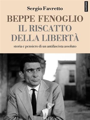 cover image of Beppe Fenoglio. Il riscatto della libertà